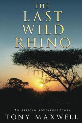 bokomslag Last Wild Rhino