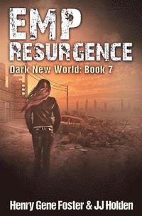 bokomslag EMP Resurgence (Dark New World, Book 7) - An EMP Survival Story