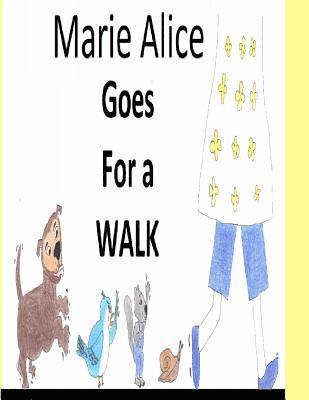 Marie Alice goes for a walk. 1