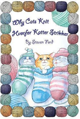 Why Cats Knit: Hvorfor Katte Strikker 1