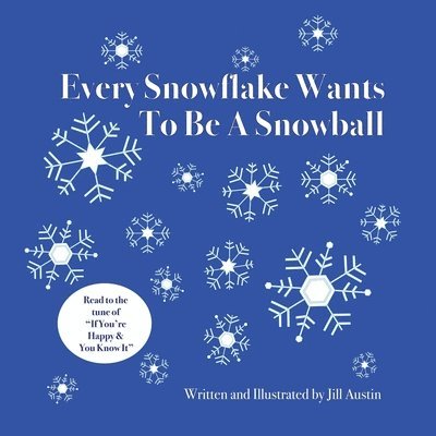 Every Snowflake Wants To Be a Snowball 1