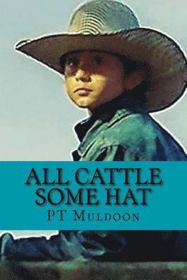 All Cattle Some Hat: a collection of poems from the heart of the Irish Hills of Michigan 1