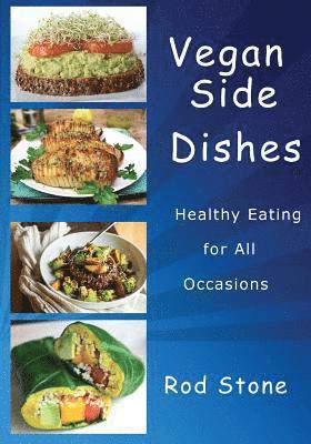 bokomslag Vegan Side Dishes: Healthy Eating for All Occasions