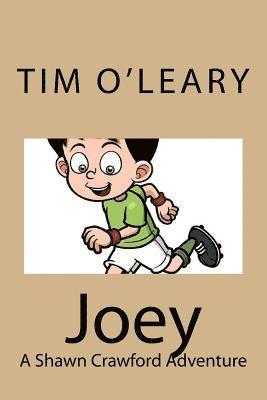 Joey: A Shawn Crawford Adventure 1