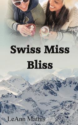 bokomslag Swiss Miss Bliss