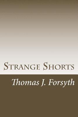 bokomslag Strange Shorts: short thrillers