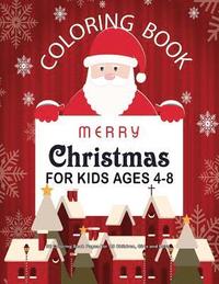 bokomslag Christmas Coloring Book For Kids Ages 4-8: 32 Coloring Book Pages For All Children, Girls and Boys: 8.5' x 11' Big Christmas Coloring Book For Childre