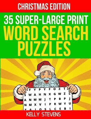 Kelly Stevens - 35 Super Large-Print Word Search Puzzles (Christmas Edition): Full Page Word Lists, Puzzles and Solutions, Häftad