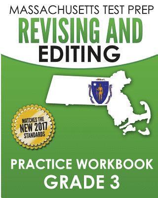 bokomslag MASSACHUSETTS TEST PREP Revising and Editing Practice Workbook Grade 3: Develops Writing, Language, and Vocabulary Skills