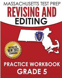 bokomslag MASSACHUSETTS TEST PREP Revising and Editing Practice Workbook Grade 5: Develops Writing, Language, and Vocabulary Skills