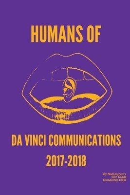 bokomslag Humans of DVC 2017-2018: by Noël Ingram's Humanities 10 Class