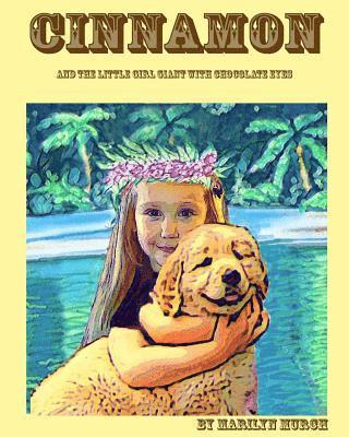 Cinnamon: And The Little Girl Giant With Chocolate Eyes 1