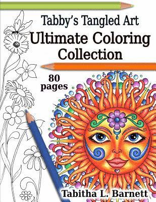 bokomslag Tabby's Tangled Art Ultimate Coloring Collection: Adult Coloring Book Collection