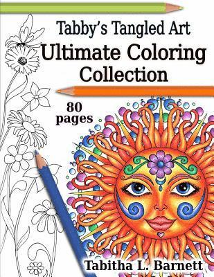 Tabitha L. Barnett - Tabby's Tangled Art Ultimate Coloring Collection: Adult Coloring Book Collection, Häftad