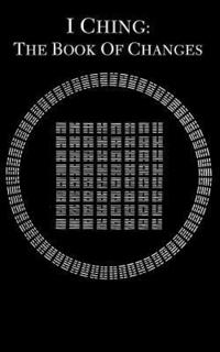 bokomslag I Ching: The Book of Changes