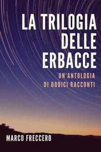 bokomslag La Trilogia delle Erbacce