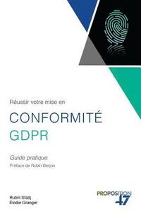 bokomslag Réussir votre mise en conformité GDPR: Guide pratique