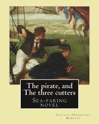 bokomslag The pirate, and The three cutters By: Captain (Frederick) Marryat, illustrated By: Clarkson (Frederick) Stanfield RA (3 December 1793 - 18 May 1867):