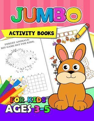 bokomslag Jumbo Activity books for kids ages 3-5: Activity Book for Boy, Girls, Kids Ages 2-4,3-5,4-8 Game Mazes, Coloring, Crosswords, Dot to Dot, Matching, Co