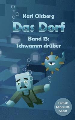 Das Dorf Band 13: Schwamm drüber 1