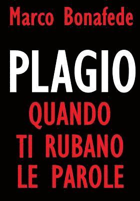 bokomslag Plagio, quando ti rubano le parole