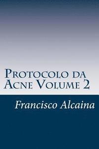 bokomslag Protocolo da Acne Volume 2