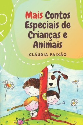 Sónia Pereira, Cláudia Paixão - Mais Contos Especiais de Crianças e Animais, Häftad