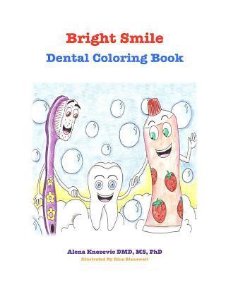 Alena Knezevic DMD - Bright smile: Dental Coloring Book, Häftad