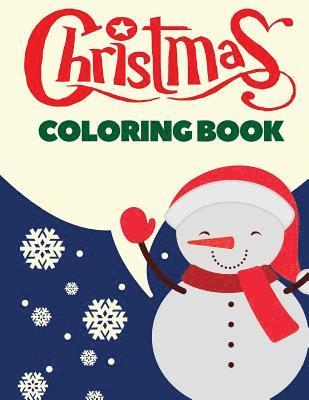 Christmas Coloring Book: Christmas Coloring Pages for Kids 1