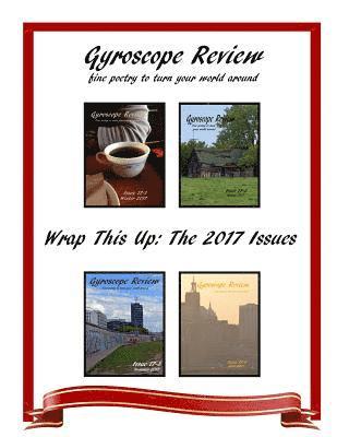 Constance Brewer, Kathleen Cassen Mickelson - Gyroscope Review Wrap This Up: The 2017 Issues, Häftad