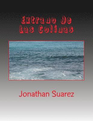Jonathan Suarez - Extrano De Las Colinas, Häftad