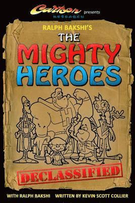 Kevin Scott Collier - Ralph Bakshi's The Mighty Heroes Declassified, Häftad