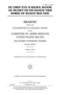 bokomslag The current state of research, diagnosis, and treatment for post-traumatic stress disorder and traumatic brain injury