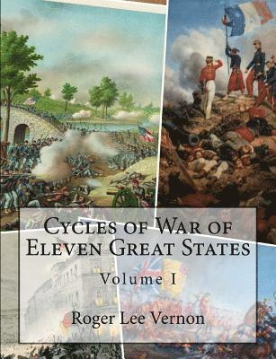 Cycles of War of Eleven Great States, Volume I 1