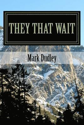 Mark Dudley - They That Wait, Häftad