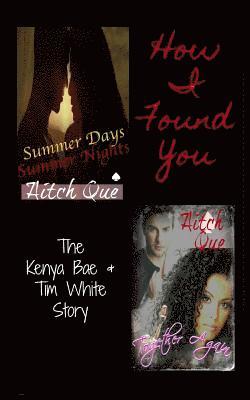 How I Found You: Summer Days Summer Nights & Together Again 1