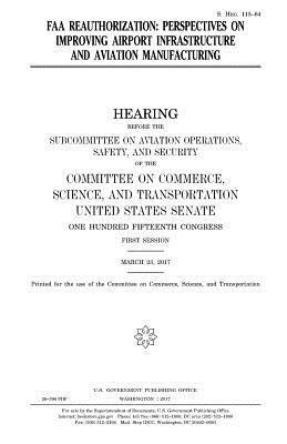 bokomslag FAA reauthorization: perspectives on improving airport infrastructure and aviation manufacturing