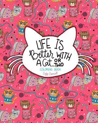 Life is Better With a Cat...or Two Coloring Book 1