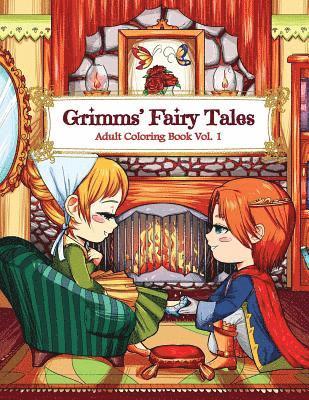 Grimms' Fairy Tales Adult Coloring Book Vol. 1: A Kawaii Fantasy Coloring Book for Adults and Kids: Cinderella, Snow White, Hansel and Gretel, The Fro 1