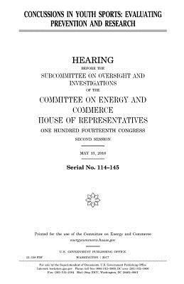 United States House of Representatives, Committee on Energy and Commerce - Concussions in youth sports: evaluating prevention and research, Häftad