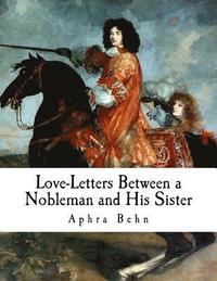 bokomslag Love-Letters Between a Nobleman and His Sister