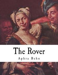 bokomslag The Rover: The Banish'd Cavaliers
