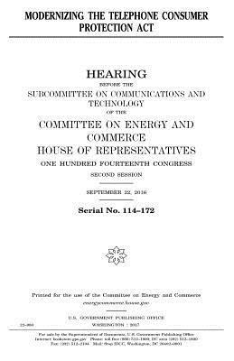 United States House of Representatives, Committee on Energy and Commerce - Modernizing the Telephone Consumer Protection Act, Häftad