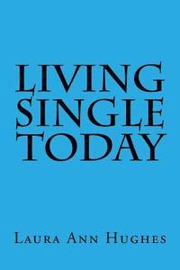 bokomslag Living Single Today