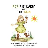 bokomslag Pea Pie, Daisy, and the Sun