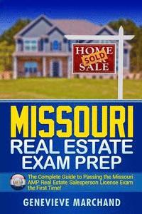 bokomslag Missouri Real Estate Exam Prep: The Complete Guide to Passing the Missouri AMP Real Estate Salesperson License Exam the First Time!