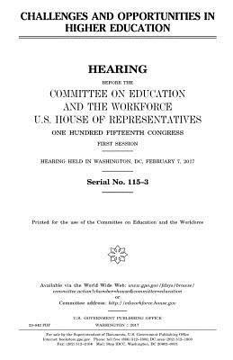 United States House of Representatives, Committee on Education and Th Workforce - Challenges and opportunities in higher education, Häftad