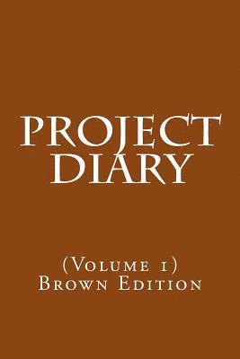 bokomslag Project Diary: (Volume 1) Brown Edition