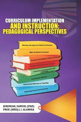 Curriculum Implementation and Instruction: Pedagogical Perspectives 1