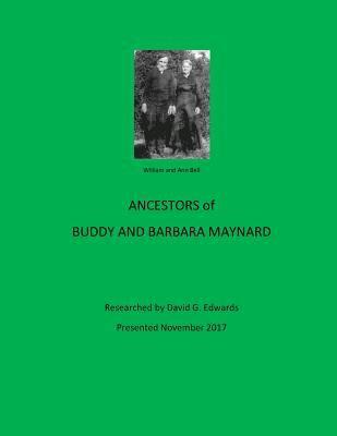 David G. Edwards - Ancestors of Buddy and Barbara Maynard, Häftad